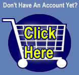 Don't have an account yet?  Click Here.